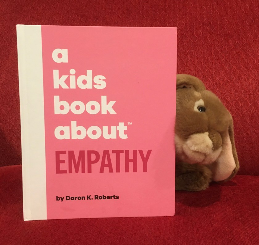 Caramel appreciated reading A Kids Book About Empathy by Daron K. Roberts together with Sprinkles and encourages other little bunnies to read it together with a favorite big bunny. 