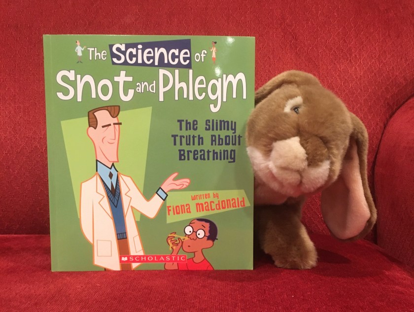 Caramel reviews The Science of Snot and Phlegm: The Slimy Truth about Breathing by Fiona MacDonald. 