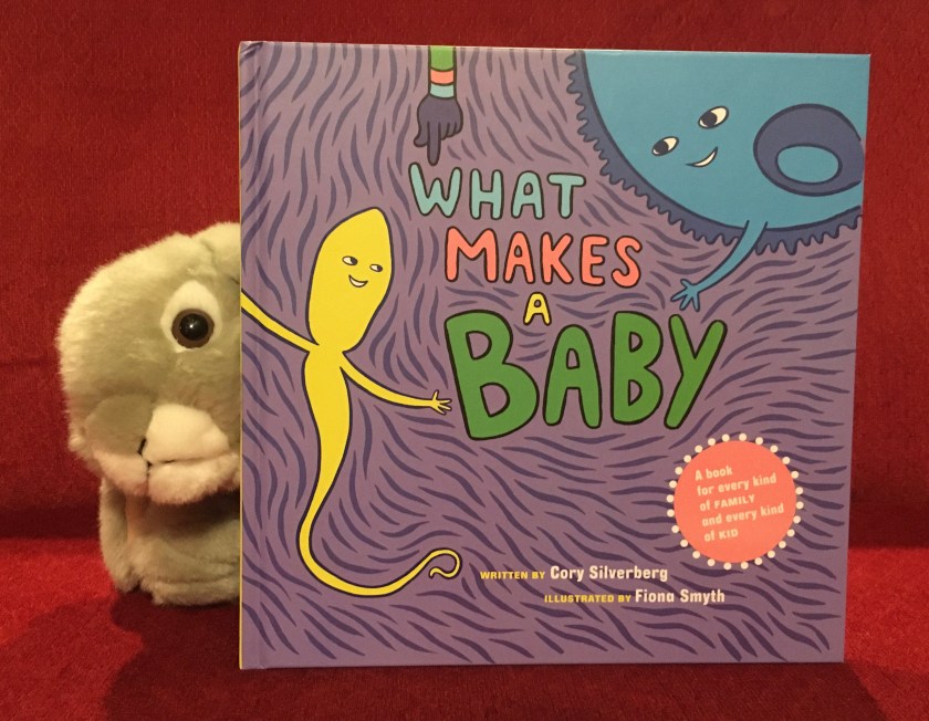 Sprinkles reviews What Makes A Baby? written by Cory Silverberg and illustrated by Fiona Smyth. 