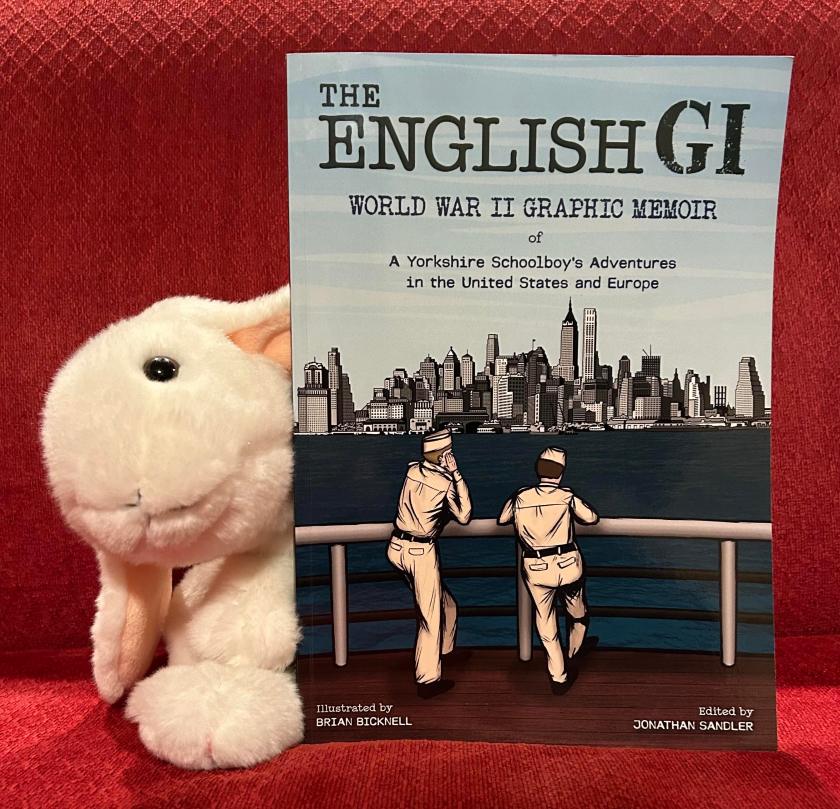 Marshmallow reviews The English GI: World War II Graphic Memoir of A Yorkshire Schoolboy's Adventures in the United States and Europe, written by Jonathan Sandler and illustrated by Brian Bicknell.
