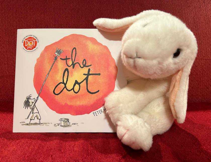 Marshmallow enjoyed reading The Dot by Peter H. Reynolds and recommends it to all bunnies little and big who need a little bit of courage to get started.