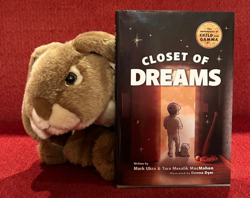 Caramel enjoyed reading Closet of Dreams, written by Mark Ukra and Tara Mesalik MacMahon and illustrated by Donna Dyer, and is curious about the second book the authors are writing about Child and Gamma. 