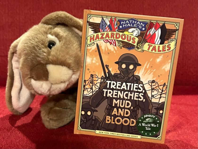 Caramel enjoyed reading Nathan Hale’s Hazardous Tales #2: Treaties, Trenches, Mud, and Blood by Nathan Hale and is ready for more history!