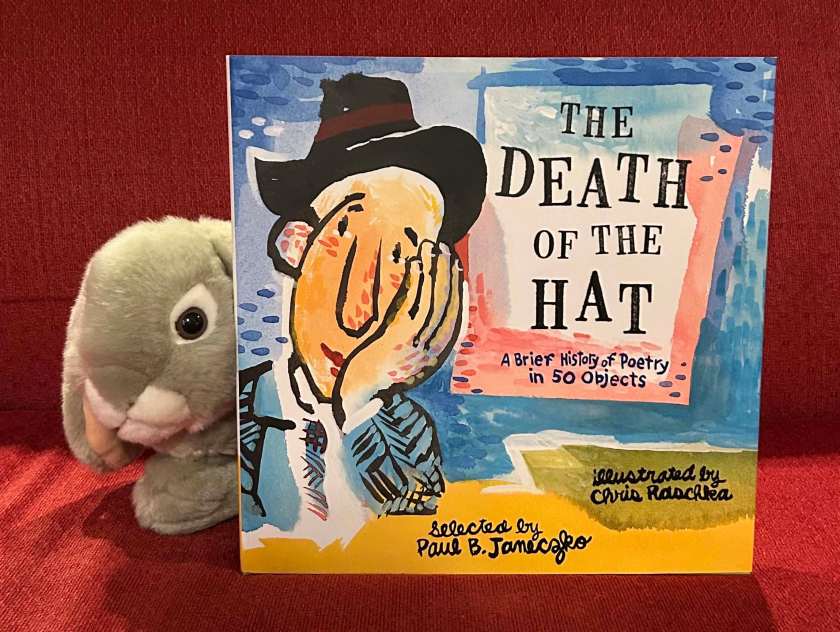 Sprinkles reviews The Death of the Hat: A Brief History of Poetry in Fifty Objects by Paul B. Janeczko and Chris Raschka.