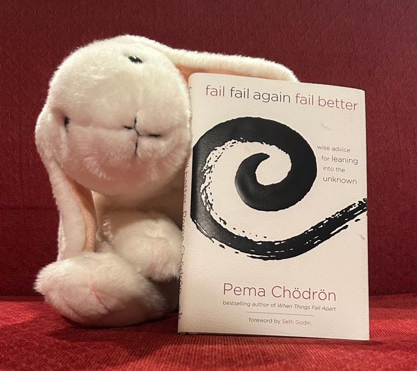 Marshmallow rates Fail, Fail Again, Fail Better: Wise Advice for Leaning into the Unknown by Pema Chödrön 98%. 