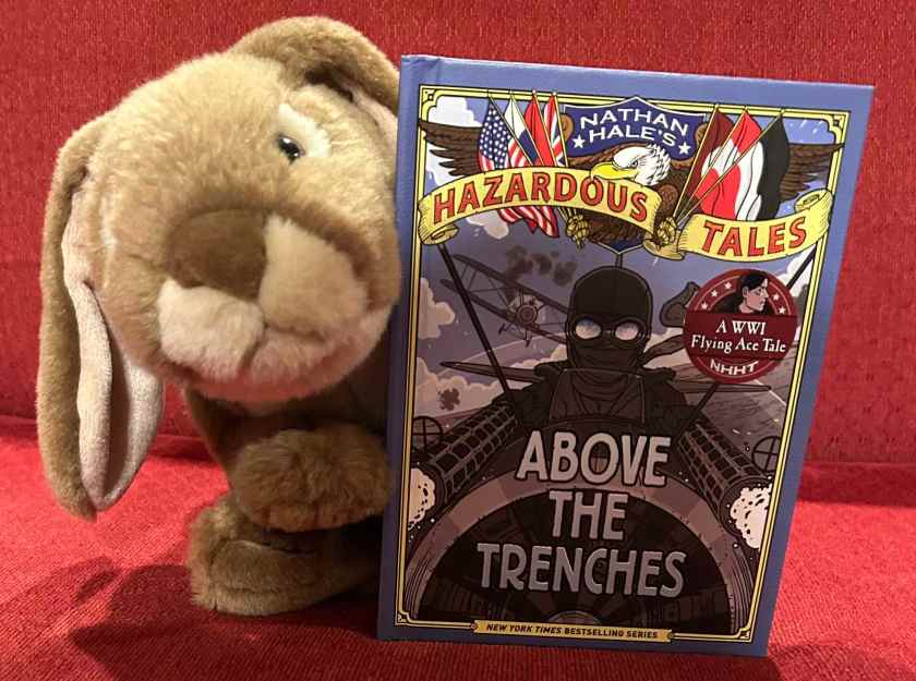 Caramel enjoyed reading Nathan Hale’s Hazardous Tales #12: Above the Trenches by Nathan Hale and is wondering when he will get to read a new Nathan Hale book (hoping that it will be soon).