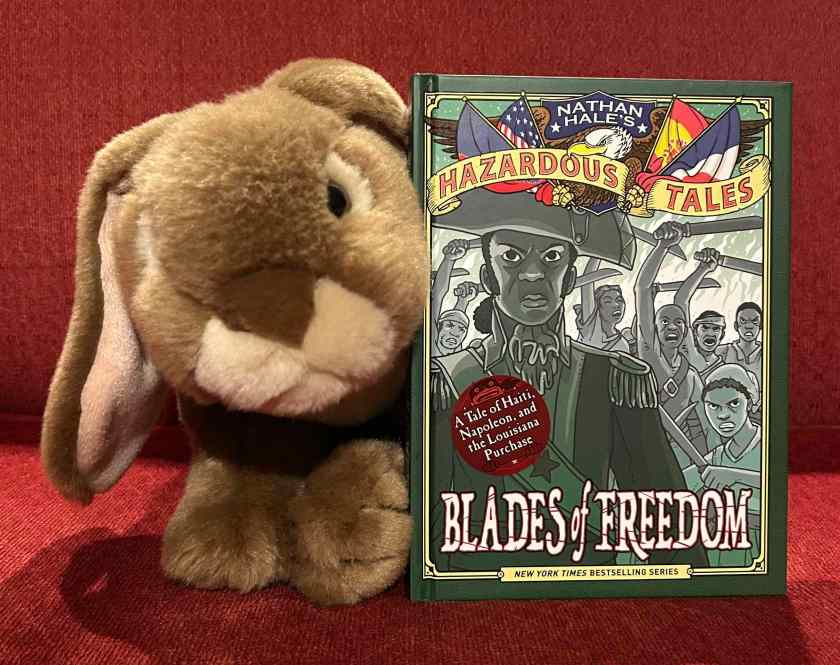 Caramel reviews Nathan Hale’s Hazardous Tales #10: Blades of Freedom by Nathan Hale.