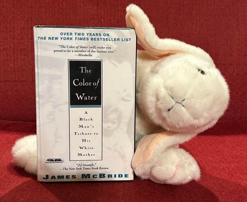 Marshmallow rates The Color of Water: A Black Man's Tribute to His White Mother by James McBride 100%.