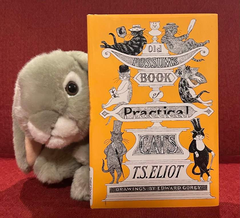 Sprinkles loved reading Old Possum's Book of Practical Cats by T.S. Eliot and recommends it to all bunnies, young and old, who love cats, musicals, and whimsical poetry.